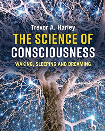 Science Of Consciousness - Trevor A Harley [KSIĄŻKA]