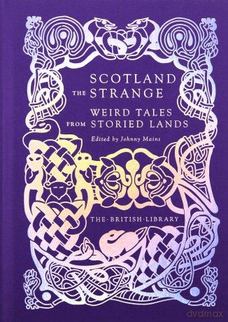 Scotland The Strange - Johnny (Ed.) Mains [KSIĄŻKA]