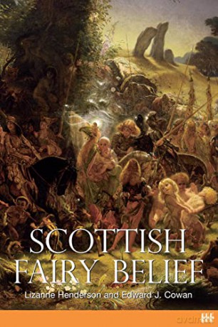 Scottish Fairy Belief Jan - Lizanne Henderson [KSIĄŻKA]