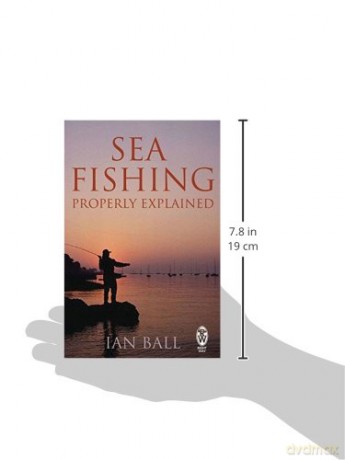 Sea Fishing Properly Explained - Ian Ball [KSIĄŻKA]