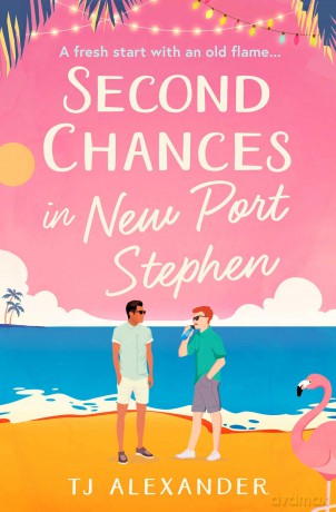 Second Chances In New Port Stephen - Tj Alexander [KSIĄŻKA]