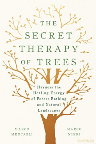 Secret Therapy Of Trees - Marco Mencagli [KSIĄŻKA]