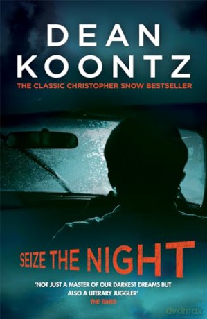 Seize The Night - Dean Koontz [KSIĄŻKA]