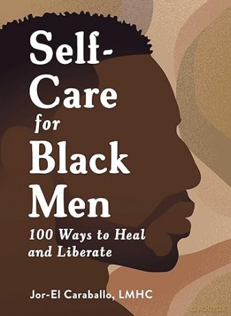Self Care For Black Men - Jor-El Caraballo [KSIĄŻKA]