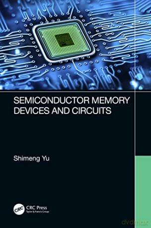 Semiconductor Memory Devices And Circuit - Yu [KSIĄŻKA]