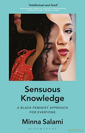 Sensuous Knowledge Black Feminist Appp - Minna Salami [KSIĄŻKA]
