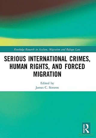 Serious International Crimes Human Right - James C. Simeon [KSIĄŻKA]