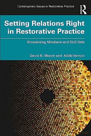 Setting Relations Right In Restorative P - David B. Moore [KSIĄŻKA]