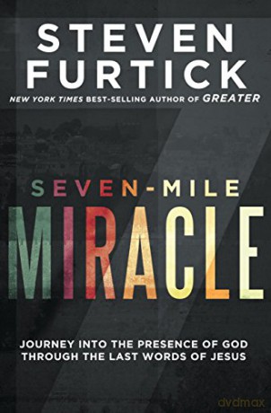Seven-Mie Miracle - S Furtick [KSIĄŻKA]