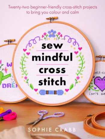 Sew Mindful Cross Stitch - Sophie Crabb [KSIĄŻKA]