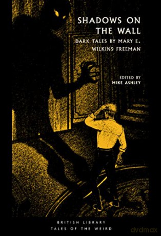 Shadows On The Wall - Mary E Freeman [KSIĄŻKA]