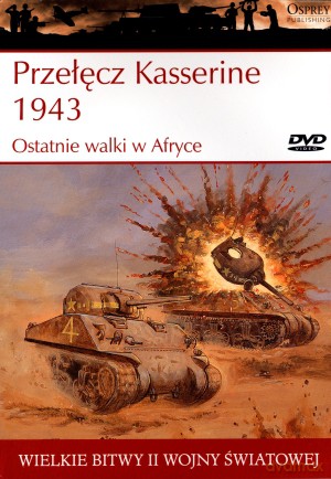 Wielkie bitwy II wojny światowej. Przełęcz Kasserine 1943. Ostatnie walki w Afryce + DVD - Steven J. Zaloga [KSIĄŻKA]