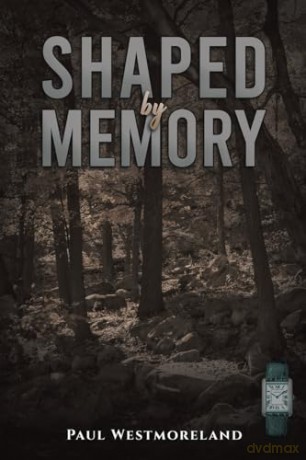 Shaped By Memory - Paul Westmoreland [KSIĄŻKA]