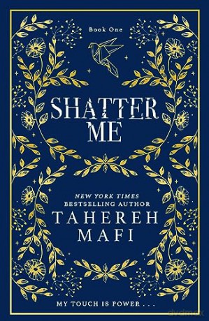 Shatter Me - Tahereh Mafi [KSIĄŻKA]