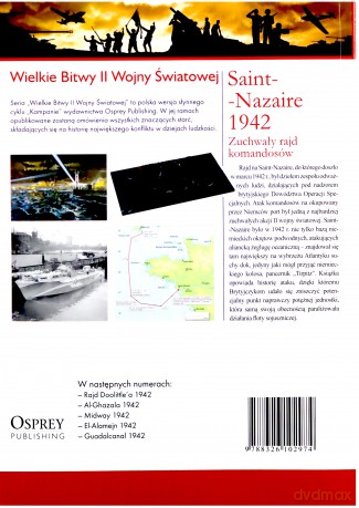 Wielkie bitwy II wojny światowej. Saint-Nazaire 1942. Zuchwały rajd komandosów + DVD - Ken Ford [KSIĄŻKA]
