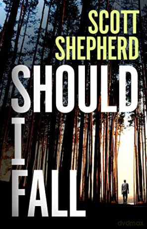 Should I Fall - Scott Shepherd [KSIĄŻKA]