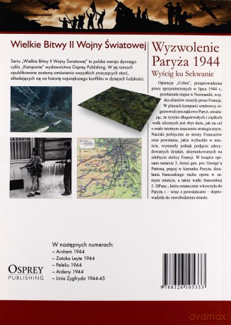 Wielkie bitwy II wojny światowej. Wyzwolenie Paryża 1944. Wyścig ku Sekwanie + DVD - Steven J. Zaloga [KSIĄŻKA]