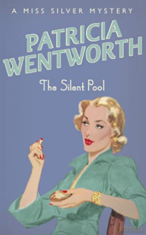 Silent Pool - Patricia Wentworth [KSIĄŻKA]