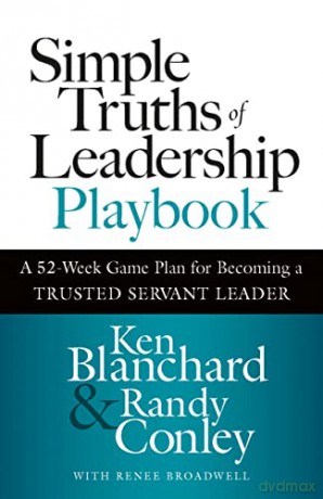 Simple Truths Of Leadership Playbook - Ken Et Al Blanchard [KSIĄŻKA]