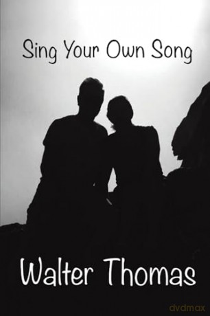 Sing Your Own Song - Walter Thomas [KSIĄŻKA]