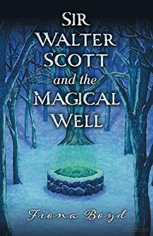 Sir Walter Scott And The Magical Well - Fiona Boyd [KSIĄŻKA]