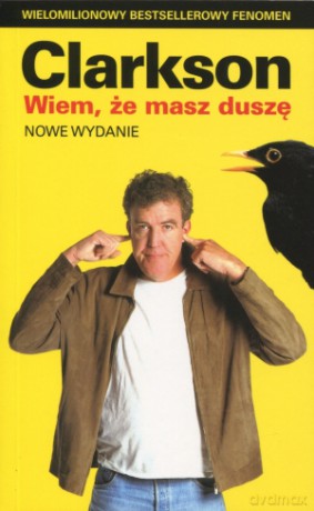 Wiem, że masz duszę - Jeremy Clarkson [KSIĄŻKA]
