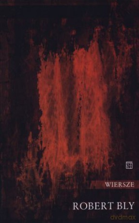 Wiersze - Robert Bly [KSIĄŻKA]