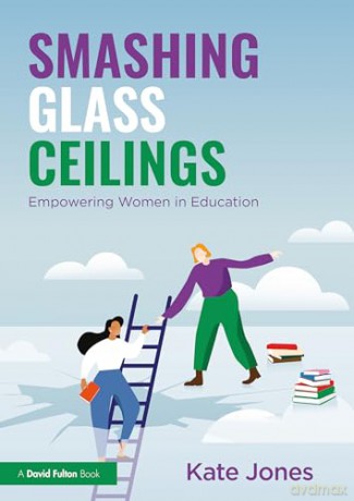 Smashing Glass Ceilings Empowering Women - Kate Jones [KSIĄŻKA]