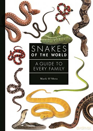 Snakes Of The World - Mark O'shea [KSIĄŻKA]