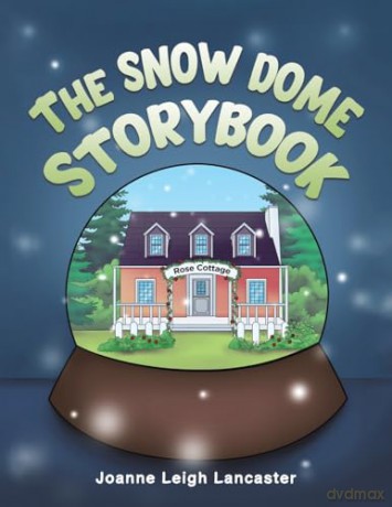 Snow Dome Storybook - Joanne Le Lancaster [KSIĄŻKA]