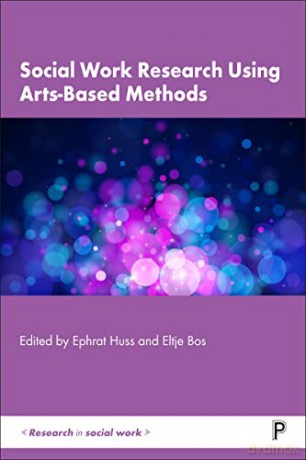 Social Work Research Using Arts Based Me - Ephrat Huss [KSIĄŻKA]