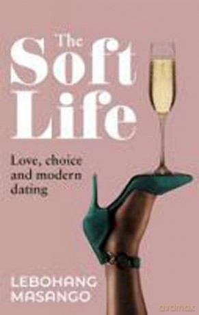 Soft Life The - Lebohang Masango [KSIĄŻKA]