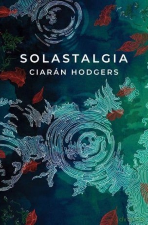 Solastalgia - Ciaran Hodgers [KSIĄŻKA]