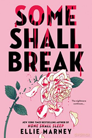 Some Shall Break - Ellie Marney [KSIĄŻKA]