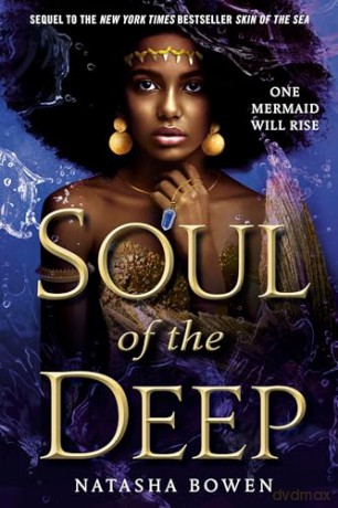 Soul Of The Deep - Natasha Bowen [KSIĄŻKA]