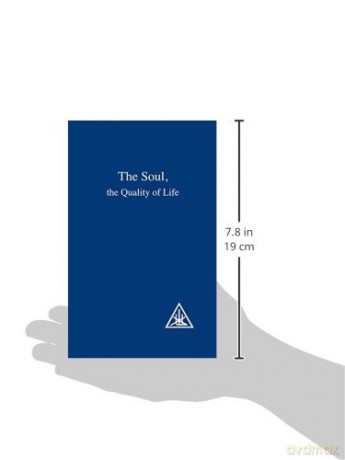 Soul: The Quality Of Life - Alice A Bailey [KSIĄŻKA]
