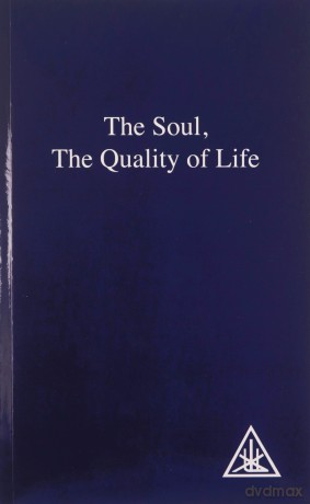 Soul: The Quality Of Life - Alice A Bailey [KSIĄŻKA]
