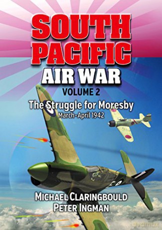 South Pacific Air War Volume 2 - Peter Ingman [KSIĄŻKA]