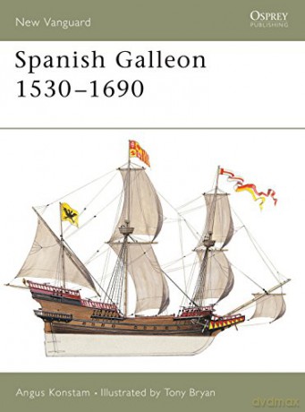 Spanish Galleon 1530-1690 - Angus Konstam [KSIĄŻKA]