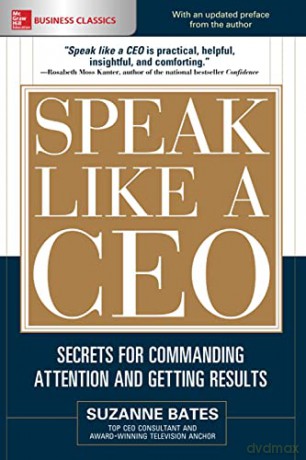 Speak Like A Ceo Secrets For Commandin [KSIĄŻKA]