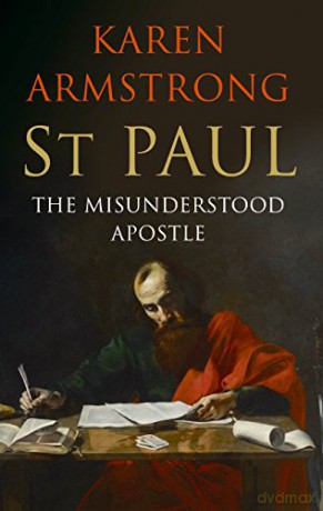St Paul The Apostle We Love To Hate - Karen Armstrong [KSIĄŻKA]