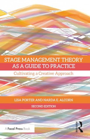 Stage Management Theory As A Guide To Pr - Lisa Porter [KSIĄŻKA]