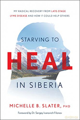 Starving To Heal In Siberia - Michelle B Slater [KSIĄŻKA]