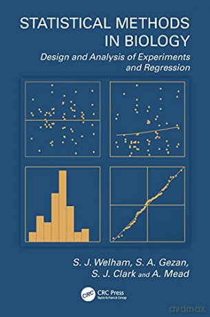 Statistical Methods In Biology: Design A - S.J. Welham [KSIĄŻKA]