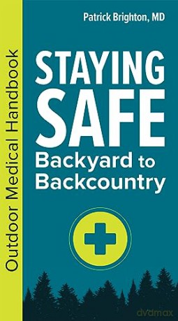 Staying Safe Backyard To Backcountry [KSIĄŻKA]