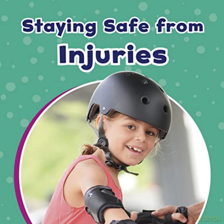Staying Safe From Injuries - Mari Schuh [KSIĄŻKA]