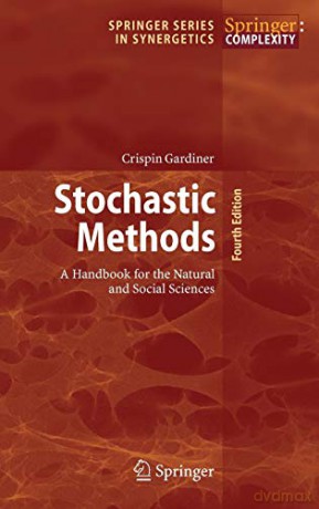 Stochastic Methods - Gardiner C W [KSIĄŻKA]