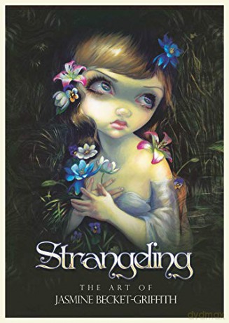 Strangeling - Jas Becket-Griffith [KSIĄŻKA]