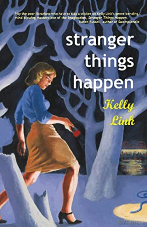 Stranger Things Happen Stories [KSIĄŻKA]