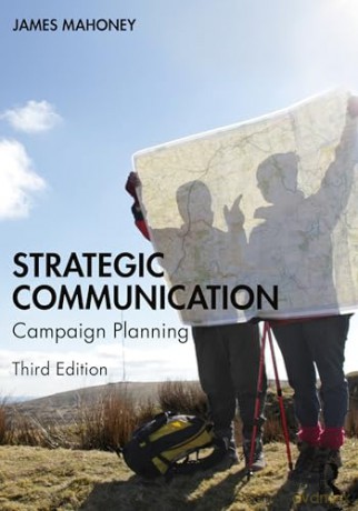 Strategic Communication - James Mahoney [KSIĄŻKA]